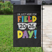 I'm Just Here for Field Day 2026 Garden Flag School Colorful Sunglasses Graphic