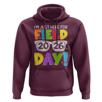 I'm Just Here for Field Day 2026 Hoodie School Colorful Sunglasses Graphic