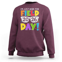I'm Just Here for Field Day 2026 Sweatshirt School Colorful Sunglasses Graphic