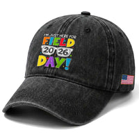 I'm Just Here for Field Day 2026 Washed Cotton Baseball Cap School Colorful Sunglasses Graphic