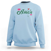 Golf Lover Amen Azalea Graphic Sweatshirt Augusta Georgia Traditions Golfing Fan