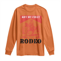 Not My First Rodeo Vintage Cowboy Graphic Long Sleeve Shirt Retro Western Desert Scene with Horse and Cactus