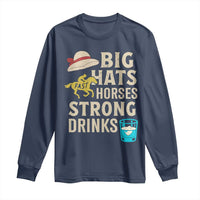 Big Hats Fast Horses Strong Drinks Retro Long Sleeve Shirt Southern Derby Day Watch Party Graphic