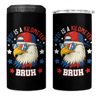 WTF Is A Kilometer Bruh 4 in 1 Can Cooler Tumbler Funny Patriotic American Bald Eagle TS02
