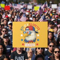 WTF Is A Kilometer Bruh Protest Sign Funny Patriotic American Bald Eagle - Wonder Print Shop