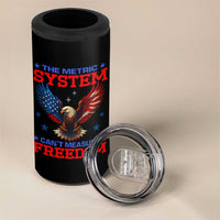 The Metric System Can't Measure Freedom 4 in 1 Can Cooler Tumbler Funny Patriotic Eagle 4th of July USA Flag - Wonder Print Shop