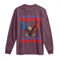 The Metric System Can't Measure Freedom Long Sleeve Shirt Funny Patriotic Eagle 4th of July USA Flag - Wonder Print Shop