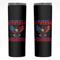The Metric System Can't Measure Freedom Skinny Tumbler Funny Patriotic Eagle 4th of July USA Flag - Wonder Print Shop