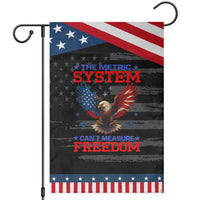 The Metric System Can't Measure Freedom Garden Flag Funny Patriotic Eagle 4th of July USA Flag