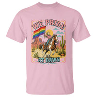 We Pride at Dawn Retro Rainbow Cowgirl T Shirt Pride Month Country Western Vibes