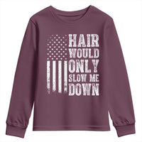 Funny Bald Pride Hair Would Only Slow Me Down Youth Sweatshirt Distressed Patriotic US Flag Bald Men Joke