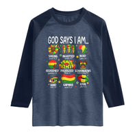 God Says I Am Juneteenth Christian Raglan Shirt Pan-African Afrocentric Faith Bible Verses Freedom Day