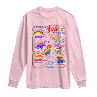 Cute Rainbow Dinosaur LGBTQ Ally Long Sleeve Shirt You Are Safe With Me Pride Month