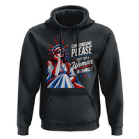 Patriotic Lady Liberty Feminist Graphic Hoodie Can Someone Please Just Put A Woman In Charge Funny Feminism