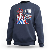 Patriotic Lady Liberty Feminist Graphic Sweatshirt Can Someone Please Just Put A Woman In Charge Funny Feminism