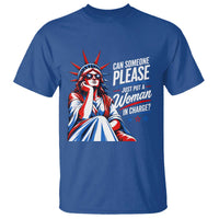 Patriotic Lady Liberty Feminist Graphic T Shirt Can Someone Please Just Put A Woman In Charge Funny Feminism