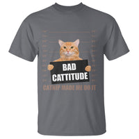 Funny Cat Mugshot T Shirt Bad Cattitude Catnip Made Me Do It - Wonder Print Shop