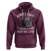 Cat Lover Hoodie Sorry I Can't I Have Plans With My Cats - Wonder Print Shop