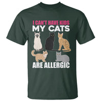 Cat Lover T Shirt I Can't Have Kids My Cats Is Allergic - Wonder Print Shop