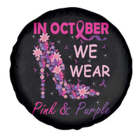 Breast Cancer And Domestic Violence Spare Tire Cover In October We Wear Pink and Purple Floral High Heel Support Women