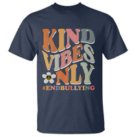 Anti Bullying T Shirt Kind Vibes Only End Bullying Retro Groovy - Wonder Print Shop