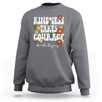 Anti Bullying Sweatshirt Kindness Takes Courage End Bullying Groovy Flower - Wonder Print Shop