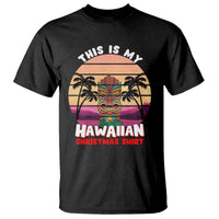 This Is My Hawaiian Christmas Shirt Retro Tropical Xmas Hawaii Tiki T Shirt - Wonder Print Shop