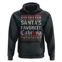 Funny Mexican Ugly Christmas Hoodie Santa's Favorite Cabrona Xmas Party Gift