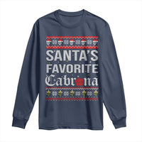 Funny Mexican Ugly Christmas Long Sleeve Shirt Santa's Favorite Cabrona Xmas Party Gift
