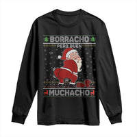 Funny Drunk Mexican Santa Long Sleeve Shirt Borracho Pero Buen Muchacho Good Guy in Spanish
