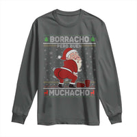 Funny Drunk Mexican Santa Long Sleeve Shirt Borracho Pero Buen Muchacho Good Guy in Spanish