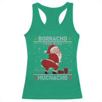 Funny Drunk Mexican Santa Racerback Tank Top Borracho Pero Buen Muchacho Good Guy in Spanish