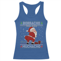 Funny Drunk Mexican Santa Racerback Tank Top Borracho Pero Buen Muchacho Good Guy in Spanish