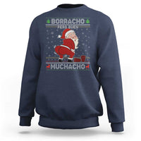 Funny Drunk Mexican Santa Sweatshirt Borracho Pero Buen Muchacho Good Guy in Spanish - Wonder Print Shop