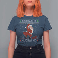 Funny Drunk Mexican Santa T Shirt For Women Borracho Pero Buen Muchacho Good Guy in Spanish - Wonder Print Shop