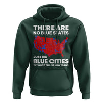 American Republican 2024 Hoodie There Are No Blue States Only Big Blue Cities America Map