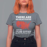 American Republican 2024 T Shirt For Women There Are No Blue States Only Big Blue Cities America Map - Wonder Print Shop