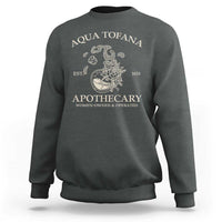 Funny Feminist Sweatshirt Aqua Tofana Apothecary Est 1633 Retro Vintage - Wonder Print Shop