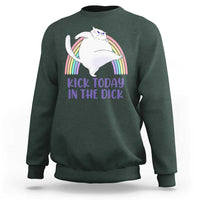 Funny Sarcastic Cat Sweatshirt Kick Today In The Dick Pastel Rainbow - Wonder Print Shop