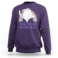 Funny Sarcastic Cat Sweatshirt Kick Today In The Dick Pastel Rainbow - Wonder Print Shop