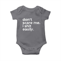 Funny Sarcastic Quote Baby Onesie Don't Scare Me I Shit Easily Retro Minimalism