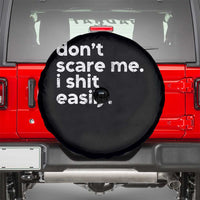 Funny Sarcastic Quote Spare Tire Cover Don't Scare Me I Shit Easily Retro Minimalism