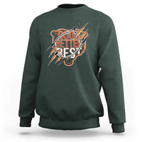 Good Better Best Graphic Sweatshirt Motivational Football Fans - Wonder Print Shop
