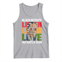 Black History Month Tank Top Listen Learn Love 365 Days A Year MLK Martin Luther King