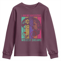 Black History Month Pride Youth Sweatshirt I Am My Ancestors Wildest Dreams Woman Retro