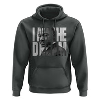 Martin Luther King MLK Day Hoodie I Am The Dream Black King Power Black History Month