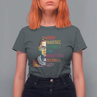 RBG Quote T Shirt For Women When Injustice Becomes Law Resistance Becomes Duty
