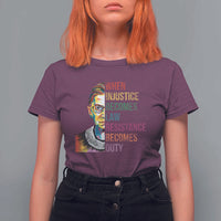 RBG Quote T Shirt For Women When Injustice Becomes Law Resistance Becomes Duty