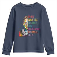 RBG Quote Youth Sweatshirt When Injustice Becomes Law Resistance Becomes Duty