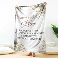 Happy Birthday Mom Floral Throw Blanket Loving Messages Gift for Mother's Day Birthday